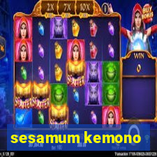 sesamum kemono